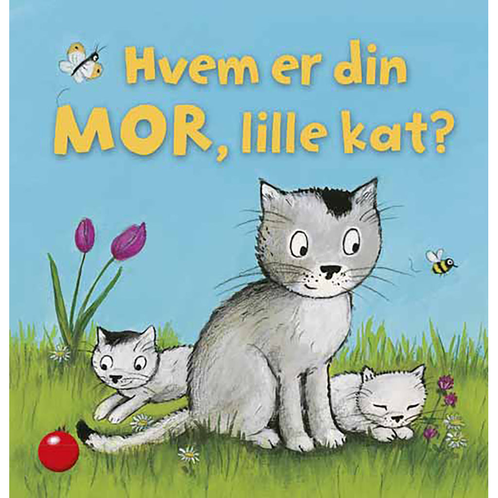 Forlaget Bolden, Flapbog - Hvem er din MOR, lille kat?