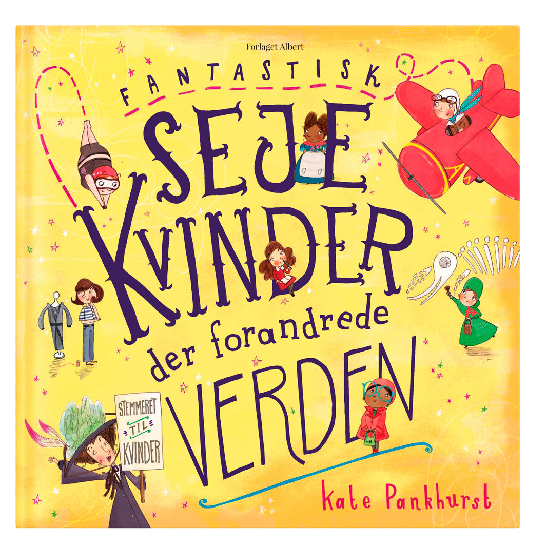 Børnebog, Fantastisk seje kvinder der forandrede verden. Små mennesker, store drømme