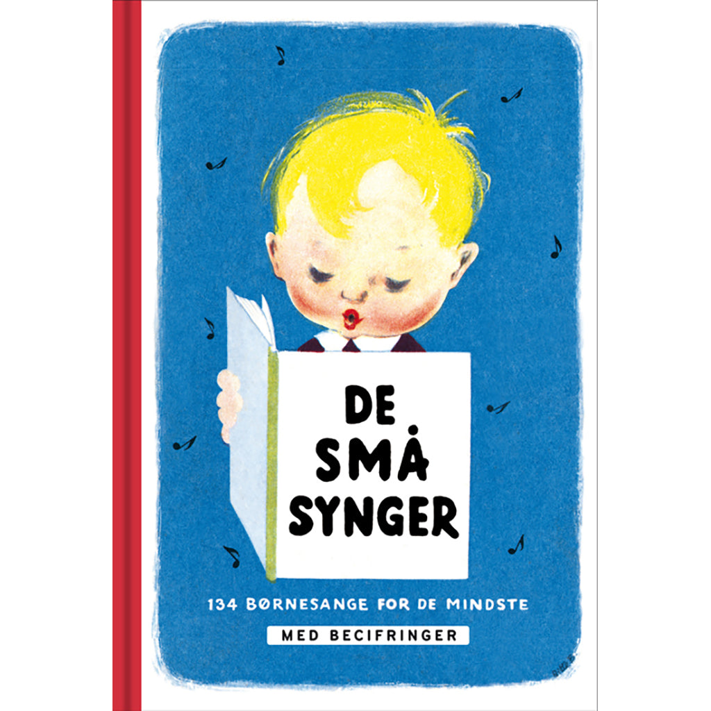 De små synger. Med becifringer - 134 børnesange for de mindste