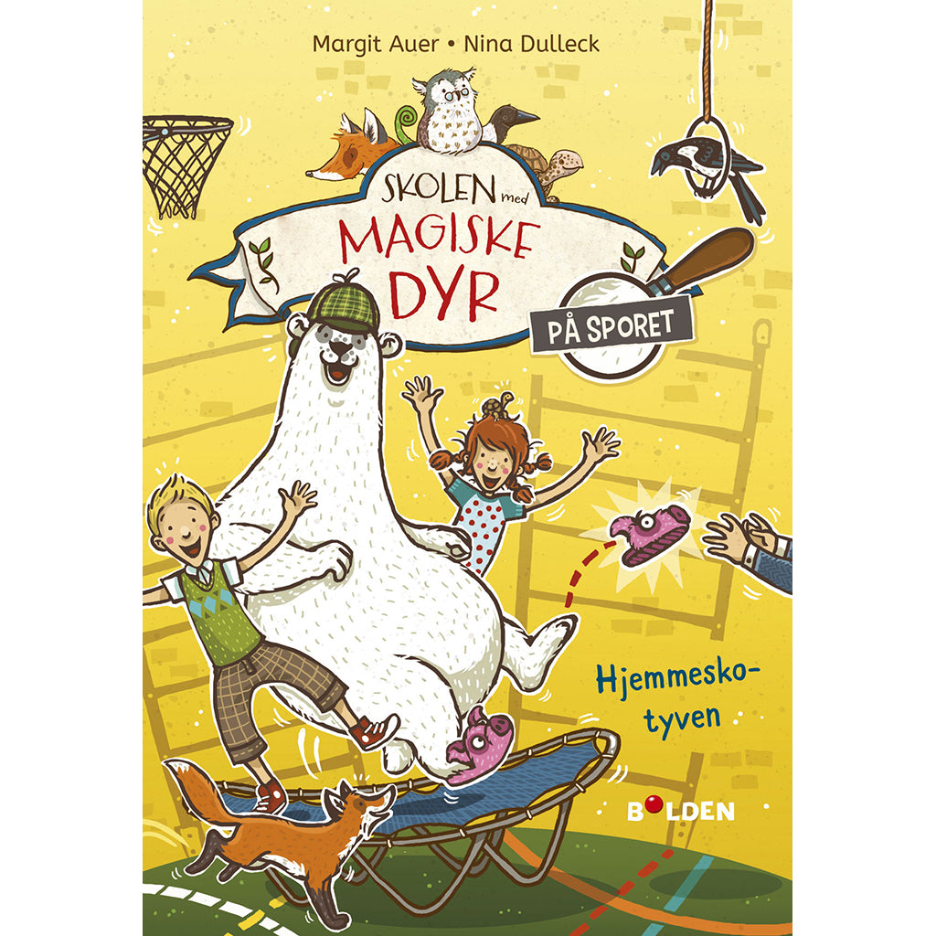 Forlaget Bolden, Skolen med magiske dyr – På sporet 2 - Hjemmesko-tyven