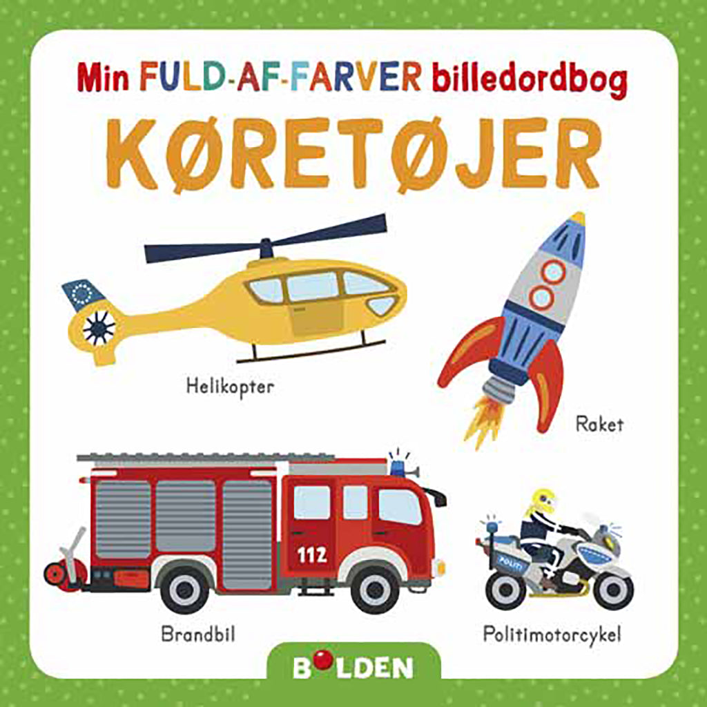 Forlaget Bolden, pap pegebog, Min fuld-af-farver billedordbog – Køretøjer