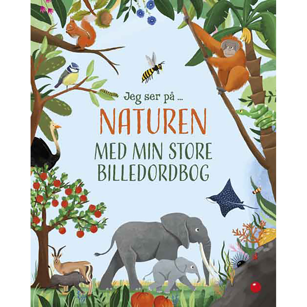 Forlaget Bolden, Jeg ser på: Naturen med min store billedordbog