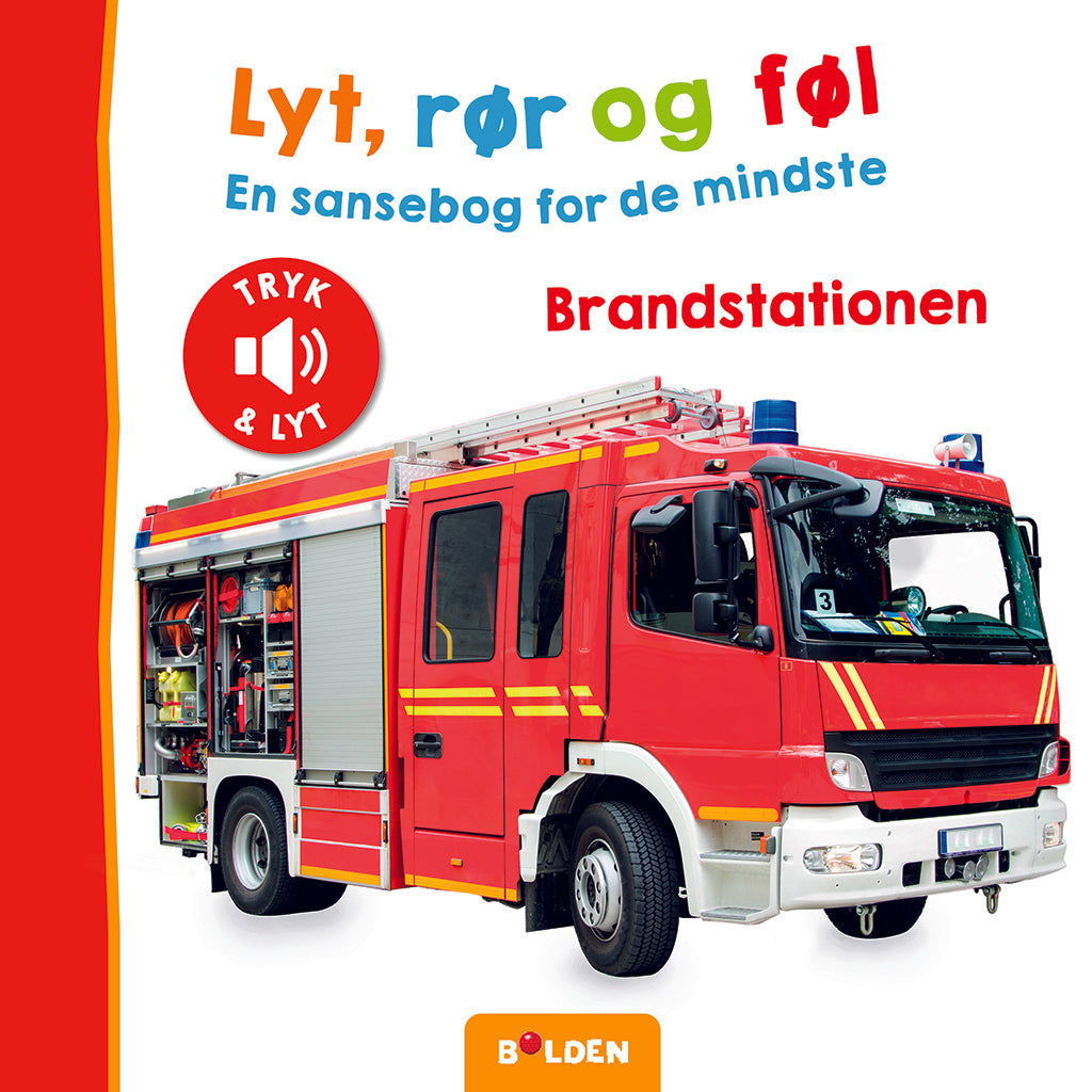 Lyt, rør og føl, Brandstationen
